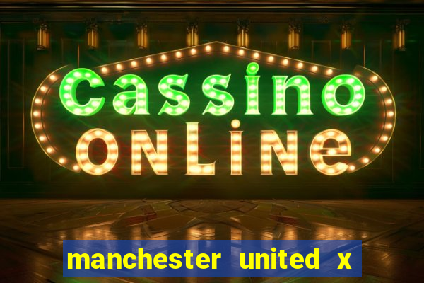 manchester united x tottenham ao vivo multi canais